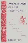 Aural Images of Lost Tradition
