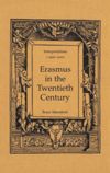 Erasmus in the Twentieth Century