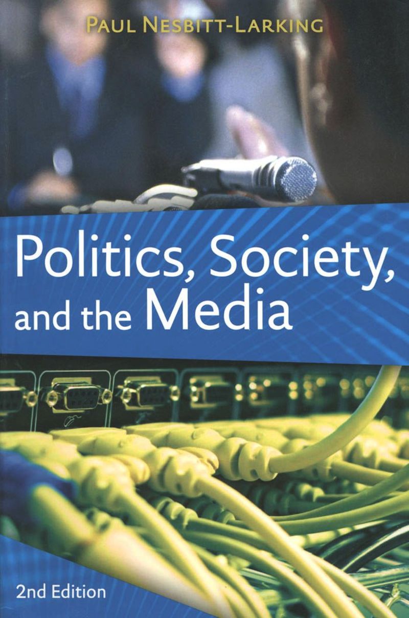 book: Politics, Society, and the Media, Second Edition