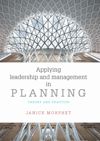 Applying leadership and management in planning