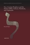 book: Neo-Assyrian Prophecy and the Hebrew Bible: Nahum, Habakkuk, and Zephaniah