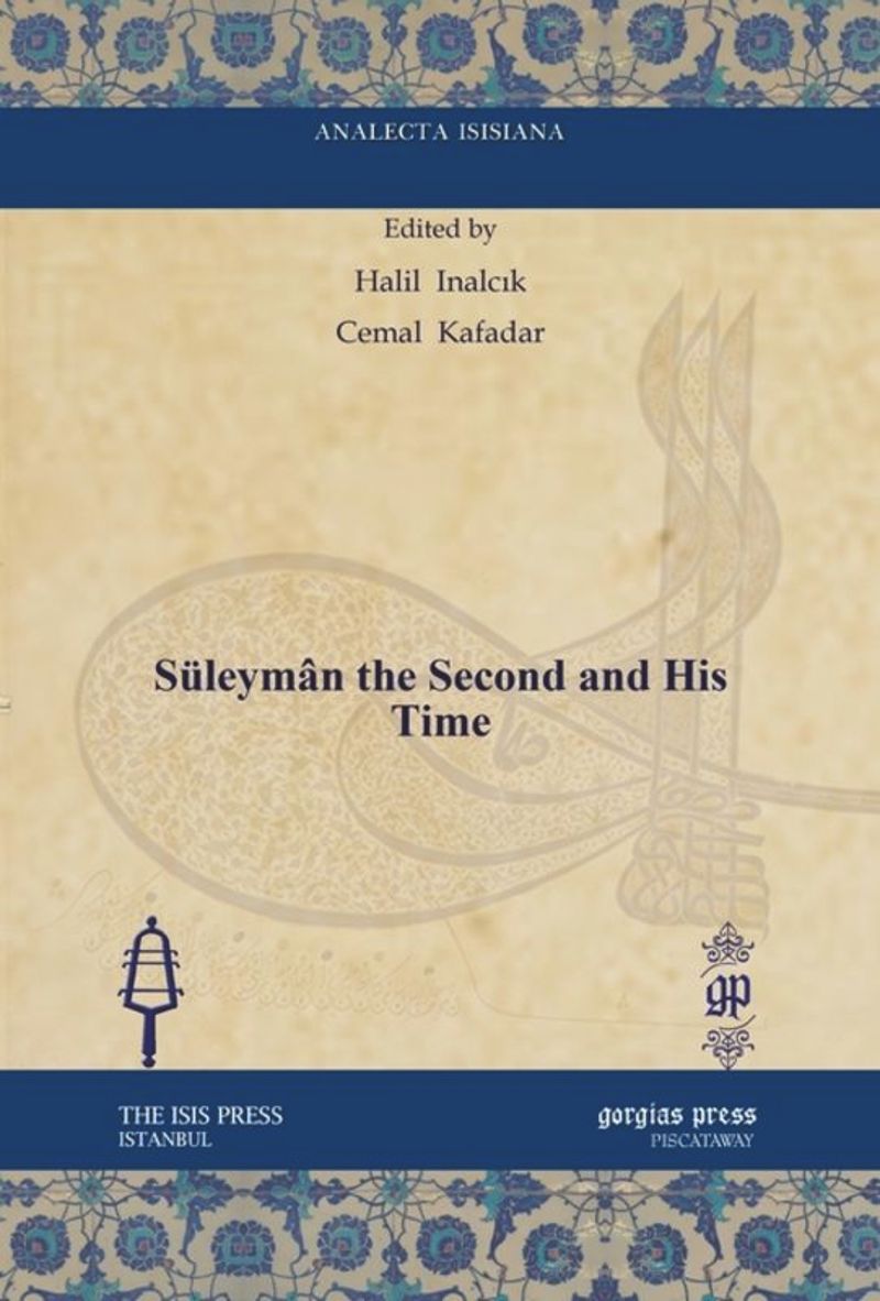 book: Süleymân the Second and His Time
