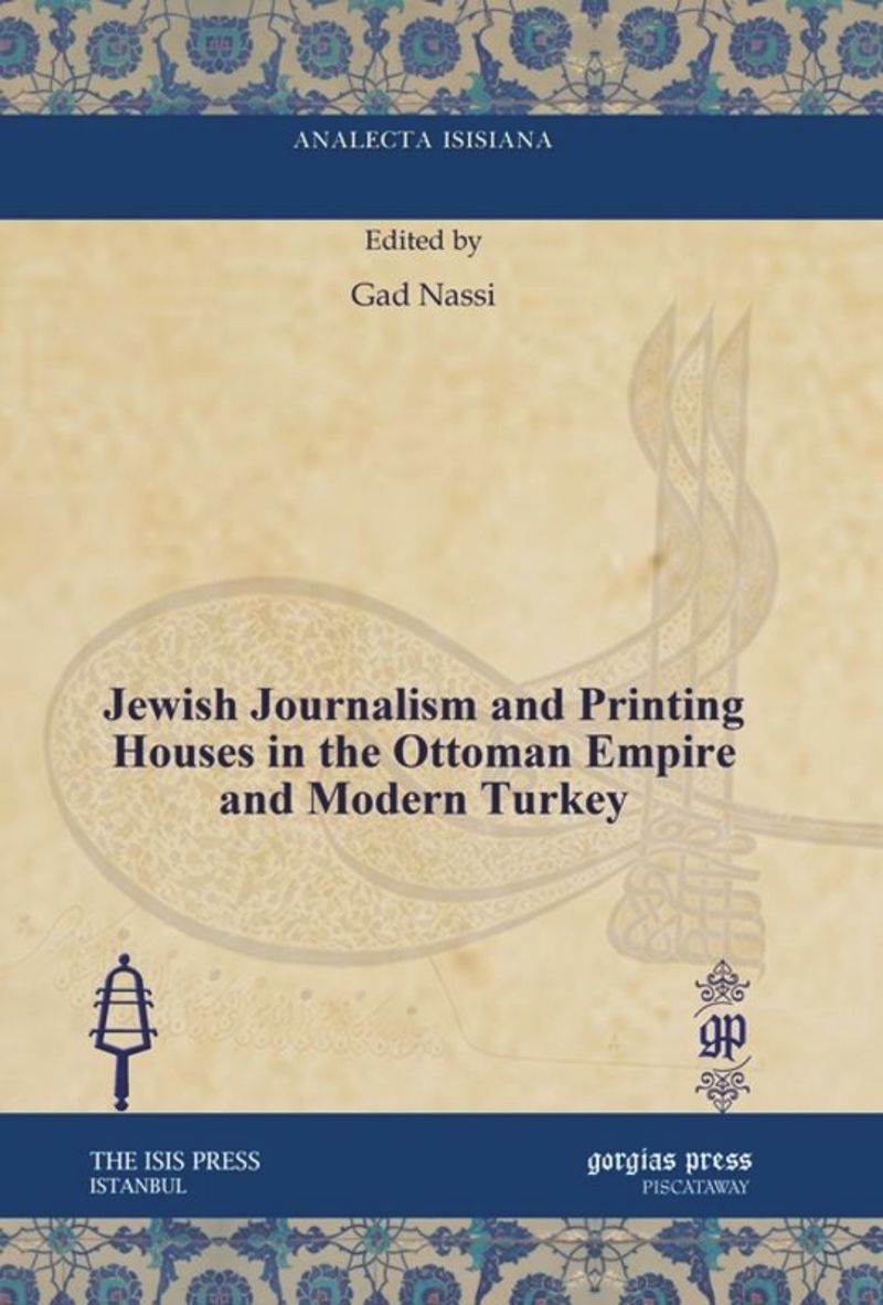 book: Jewish Journalism and Printing Houses in the Ottoman Empire and Modern Turkey