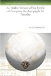 book: An Arabic Version of the Epistle of Dionysius the Areopagite to Timothy