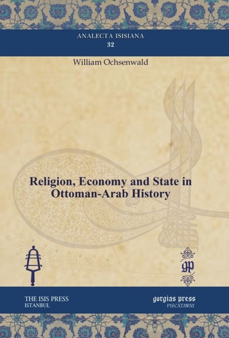 book: Religion, Economy and State in Ottoman-Arab History