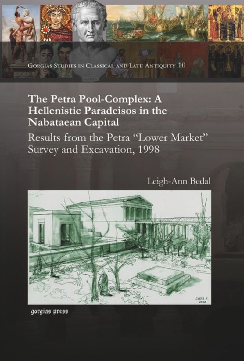 book: The Petra Pool-Complex: A Hellenistic Paradeisos in the Nabataean Capital