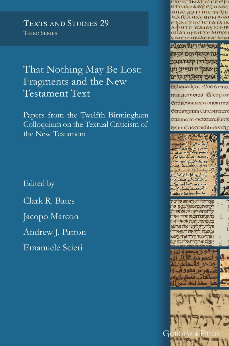 book: That Nothing May Be Lost: Fragments and the New Testament Text
