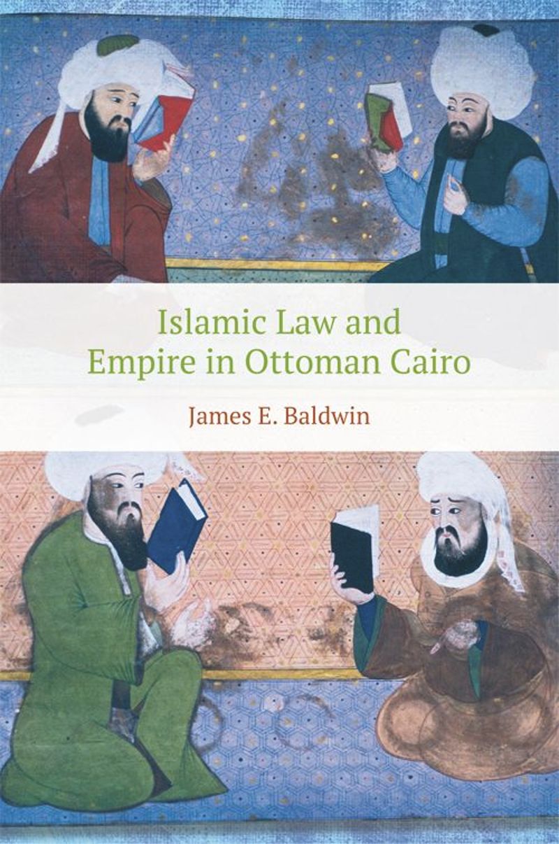 book: Islamic Law and Empire in Ottoman Cairo