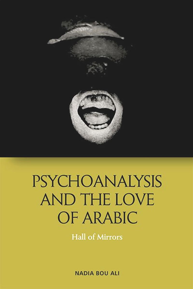 book: Psychoanalysis and the Love of Arabic