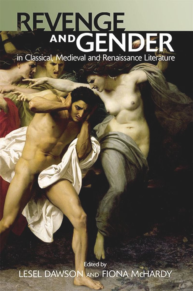 book: Revenge and Gender in Classical, Medieval and Renaissance Literature