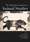 The Edinburgh Companion to Animal Studies