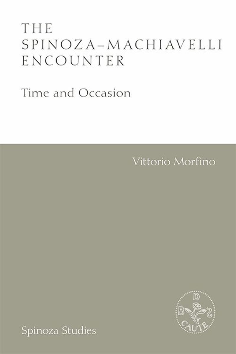 book: The Spinoza-Machiavelli Encounter