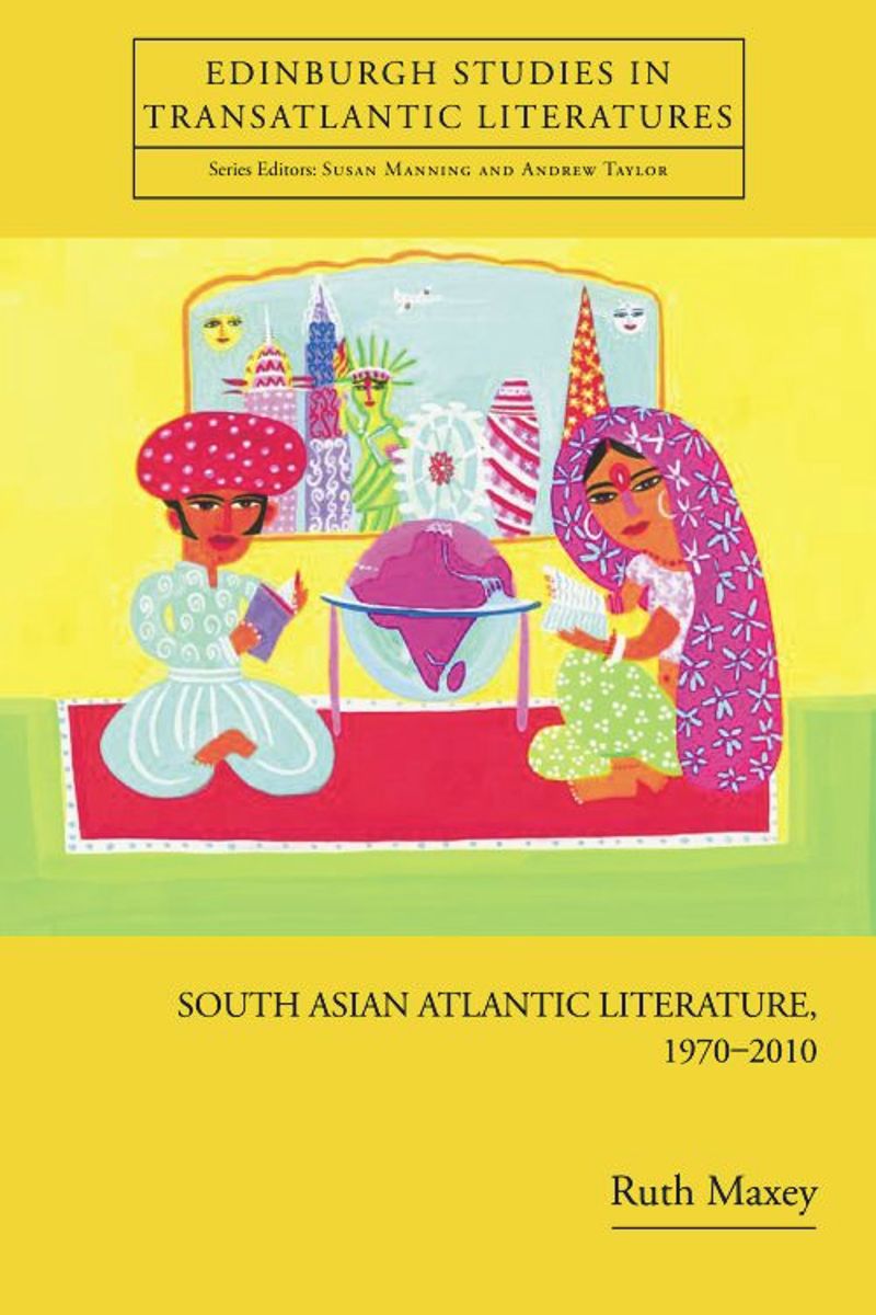 book: South Asian Atlantic Literature, 1970-2010