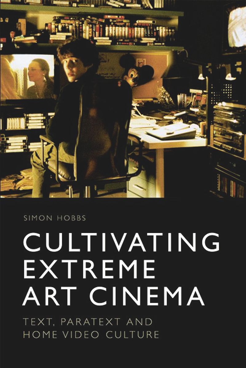 book: Cultivating Extreme Art Cinema