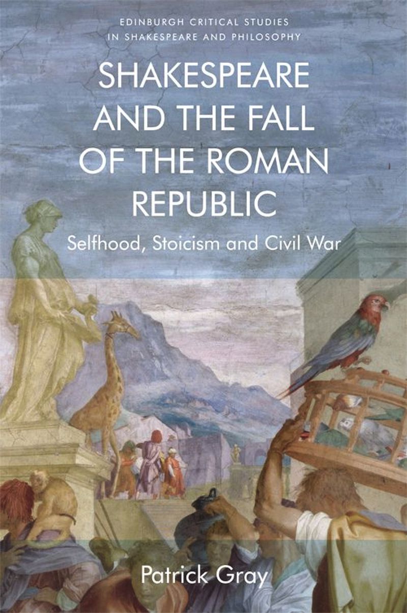 book: Shakespeare and the Fall of the Roman Republic