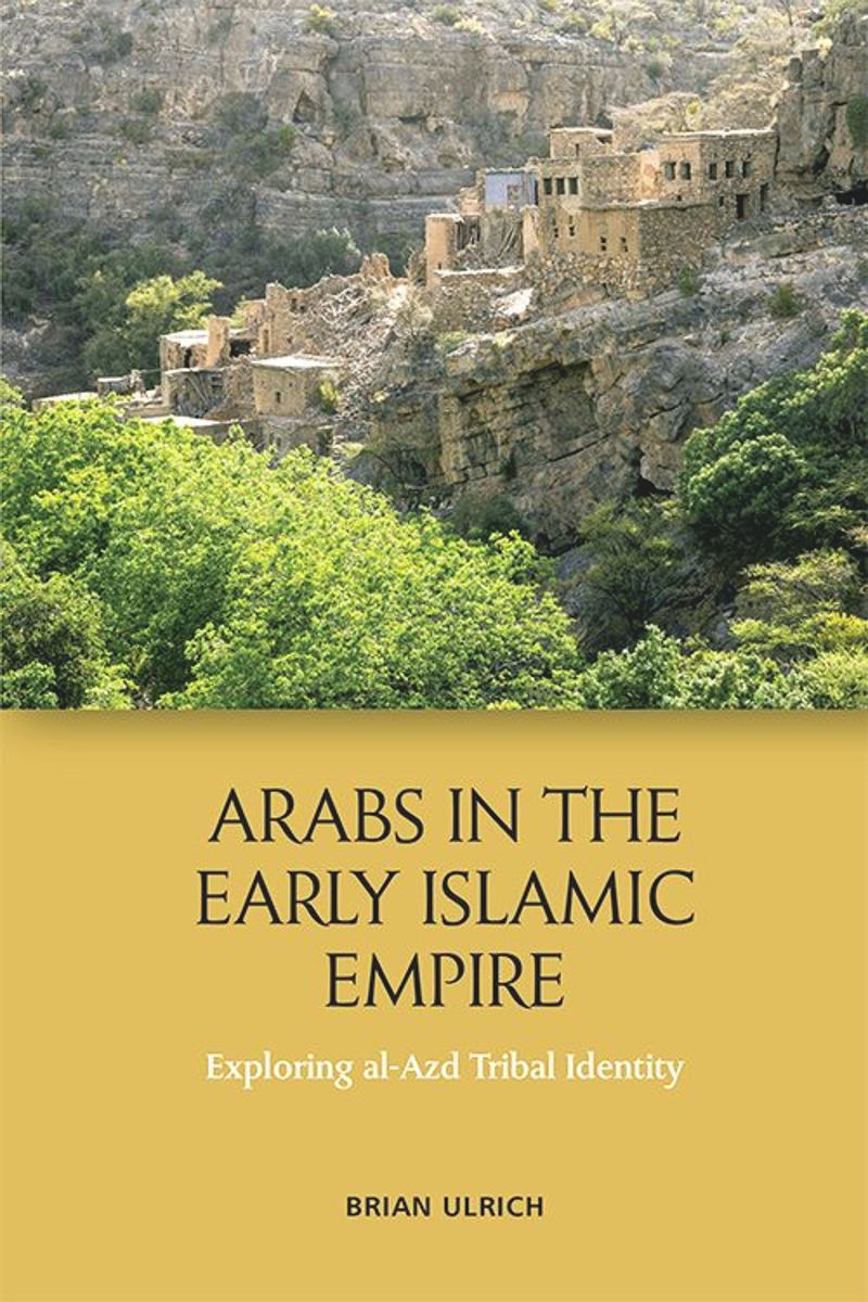 book: Arabs in the Early Islamic Empire
