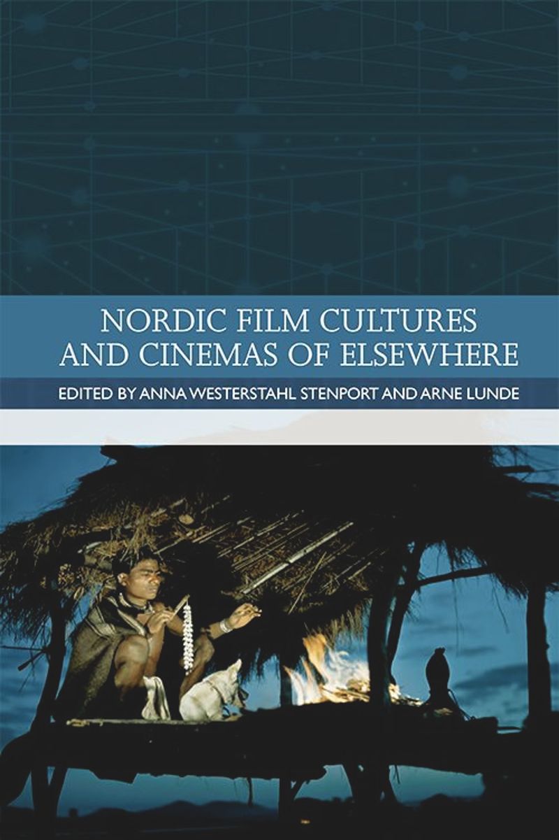 book: Nordic Film Cultures and Cinemas of Elsewhere