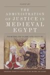 book: The Administration of Justice in Medieval Egypt