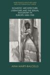 book: Domestic Architecture, Literature and the Sexual Imaginary in Europe, 1850-1930