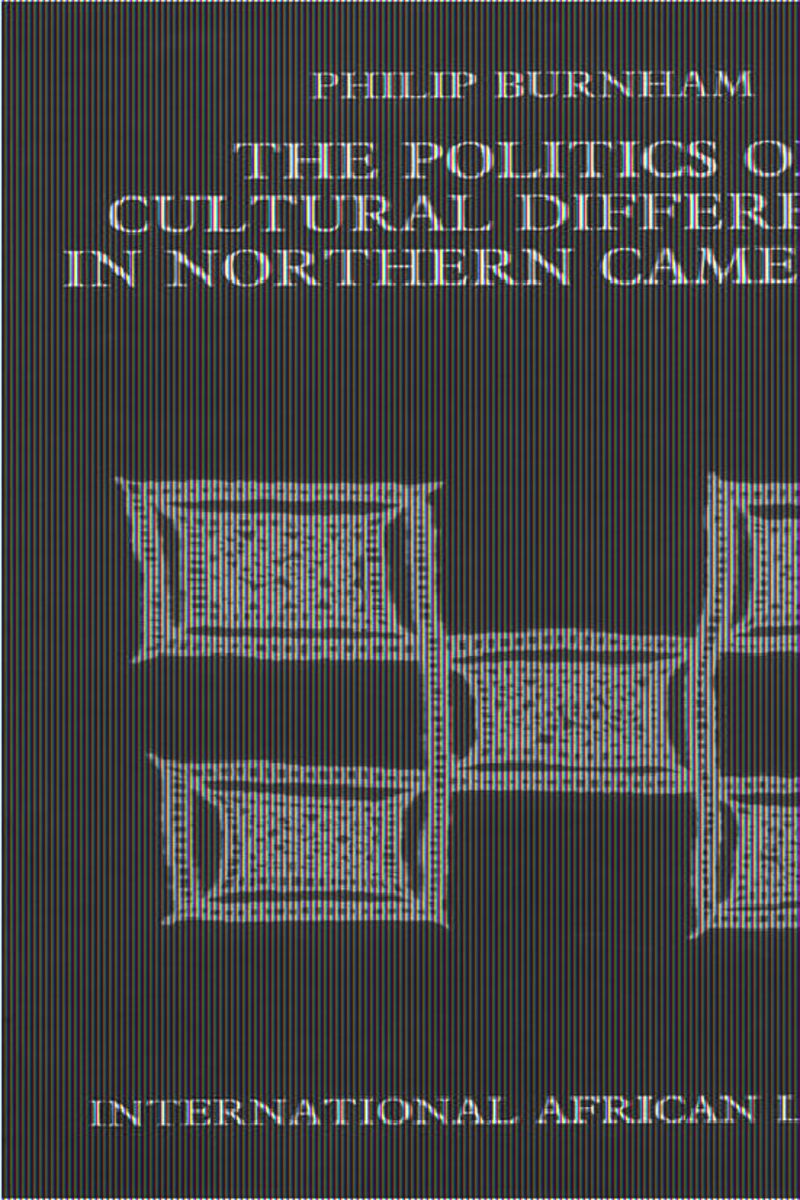 book: The Politics of Cultural Difference in Northern Cameroon
