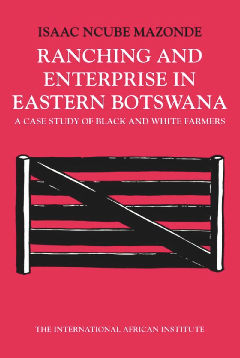 book: Ranching & Enterprise in Eastern Botswana