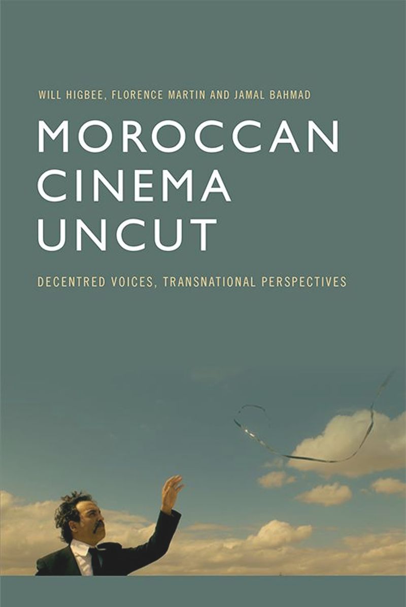 book: Moroccan Cinema Uncut