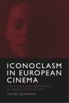 Iconoclasm in European Cinema