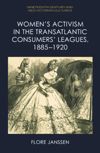 book: Women’s Activism in the Transatlantic Consumers’ Leagues, 1885–1920