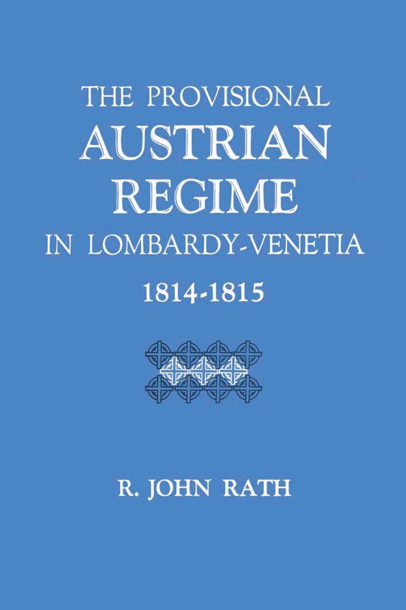 book: The Provisional Austrian Regime in Lombardy–Venetia, 1814–1815