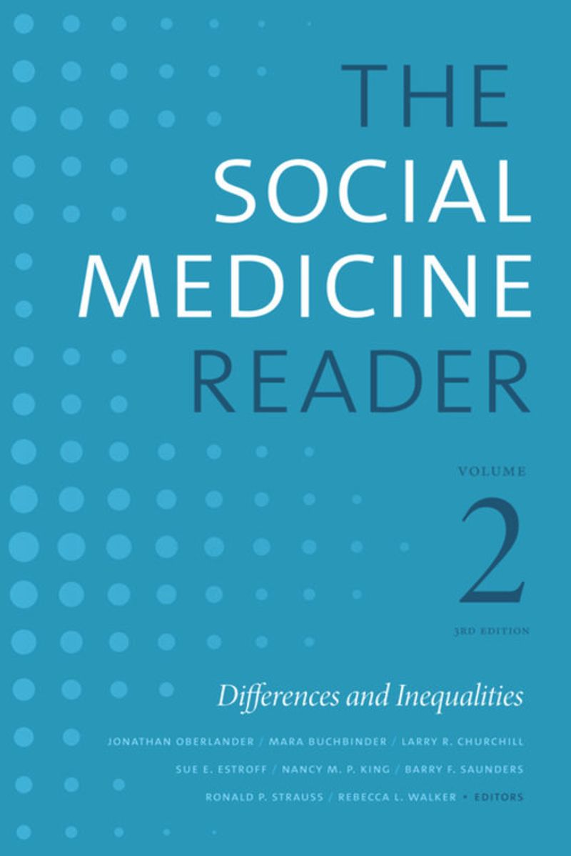 book: The Social Medicine Reader, Volume II, Third Edition