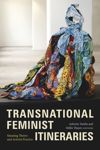 Transnational Feminist Itineraries
