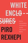 book: White Enclosures