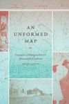 book: An Unformed Map