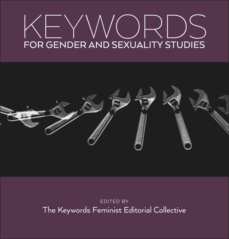 book: Keywords for Gender and Sexuality Studies