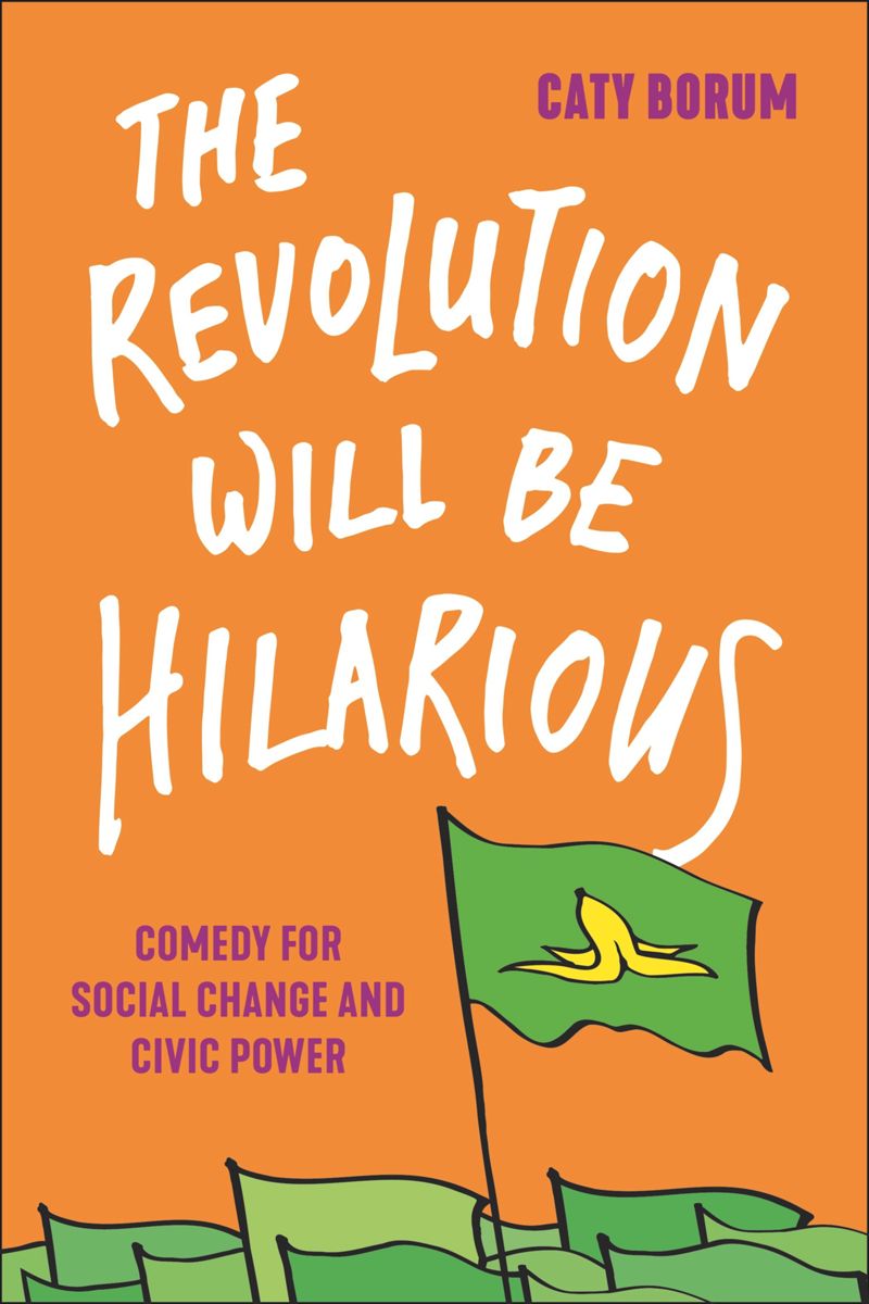 book: The Revolution Will Be Hilarious