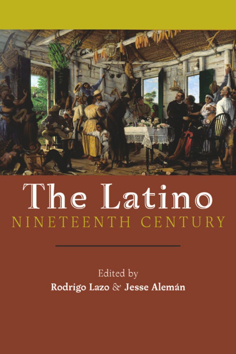 book: The Latino Nineteenth Century
