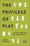 book: The Privilege of Play