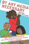 book: By Any Media Necessary