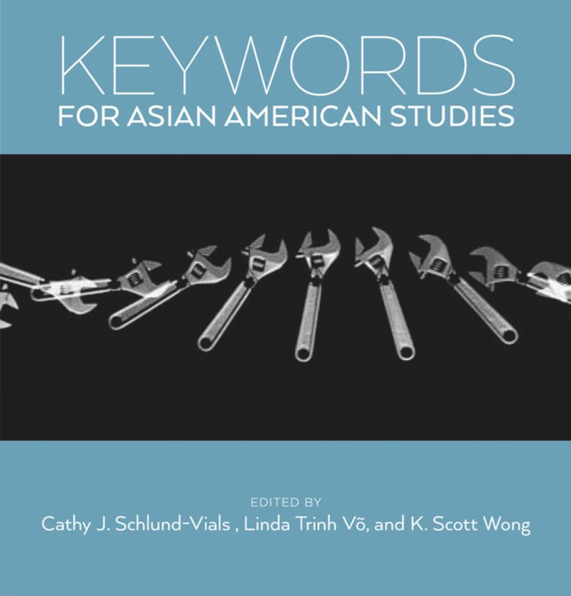 book: Keywords for Asian American Studies