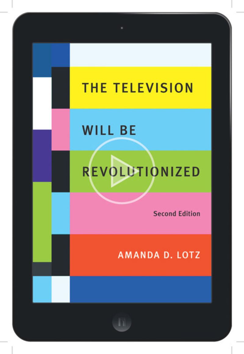book: The Television Will Be Revolutionized, Second Edition