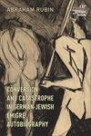 book: Conversion and Catastrophe in German-Jewish Émigré Autobiography
