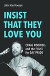 Insist That They Love You