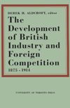 book: The Development of British Industry and Foreign Competition 1875–1914