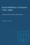book: Social Welfare in Ontario 1791–1893