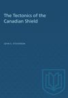 book: The Tectonics of the Canadian Shield