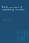 book: The Development of Biochemistry in Canada