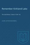 Remember Kirkland Lake