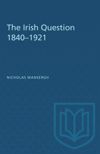 book: The Irish Question 1840–1921