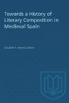 book: Towards a History of Literary Composition in Medieval Spain