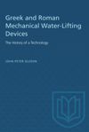 book: Greek and Roman Mechanical Water-Lifting Devices